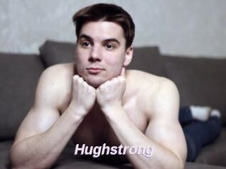 Hughstrong