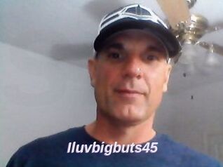 Iluvbigbuts45