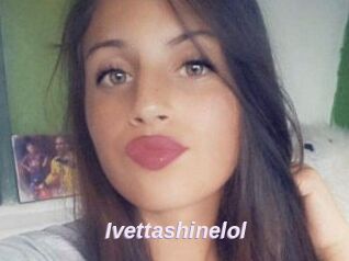 Ivettashinelol