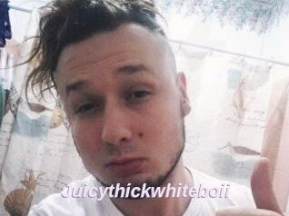 Juicythickwhiteboii