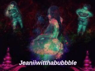 Jeanii_wit_tha_bubbble