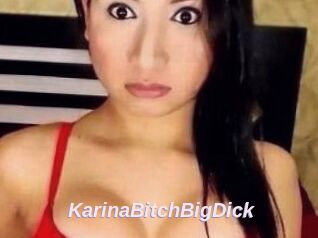 KarinaBitchBigDick