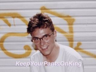 KeepYourPantsOnKing