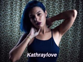 Kathraylove
