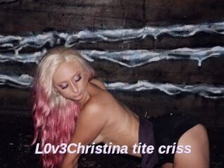 L0v3Christina_tite_criss