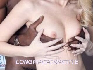 LONGPIPEFORPETITE