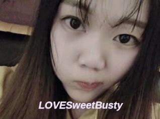 LOVESweetBusty