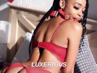 LUXERIOUS