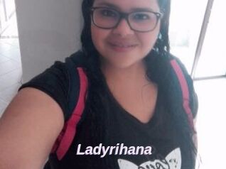 Ladyrihana