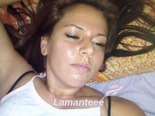 Lamanteee
