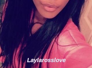Laylarosslove