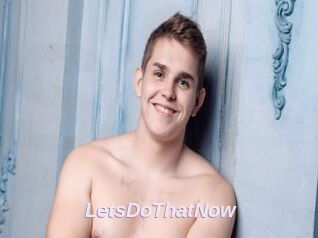 LetsDoThatNow