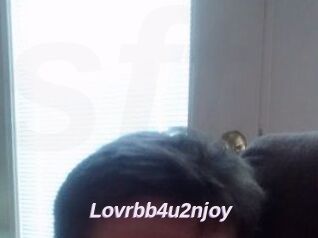 Lovrbb4u2njoy