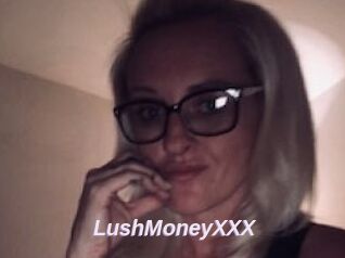 LushMoneyXXX