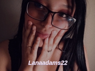 Lanaadams22