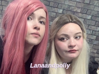 Lanaandpolly
