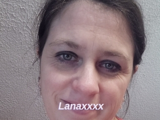 Lanaxxxx