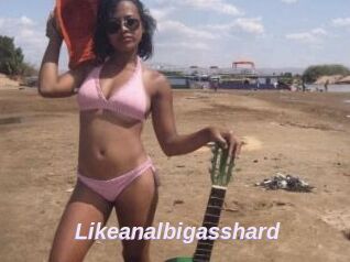 Likeanalbigasshard