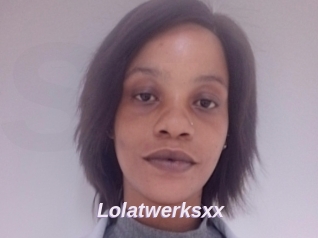 Lolatwerksxx