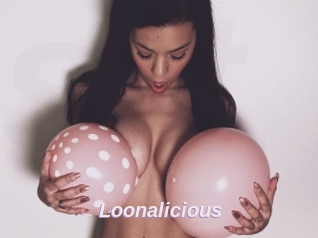 Loonalicious