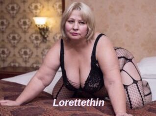 Lorettethin