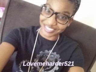 Lovemeharder521