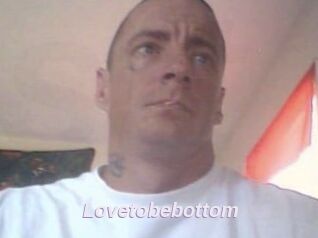 Lovetobebottom