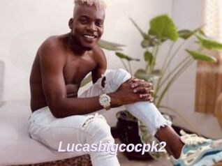 Lucasbigcocpk2