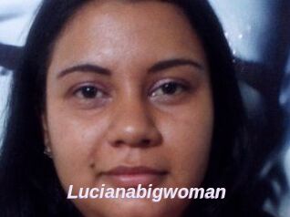 Lucianabigwoman