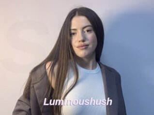 Luminoushush