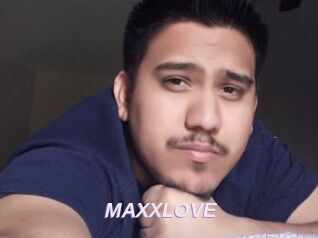 MAXXLOVE