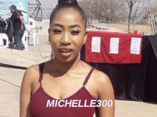 MICHELLE300