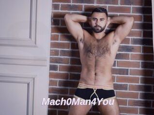 Mach0Man4You