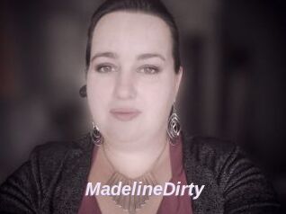 MadelineDirty