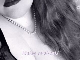 MakeLoveForU