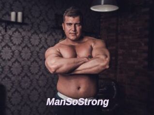 ManSoStrong