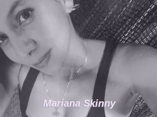 Mariana_Skinny