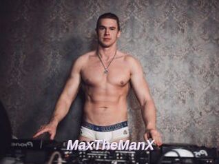 MaxTheManX