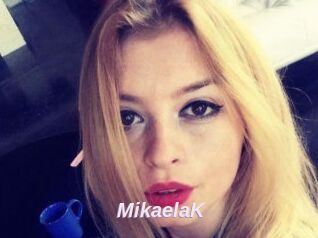 MikaelaK