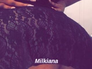 Milkiana