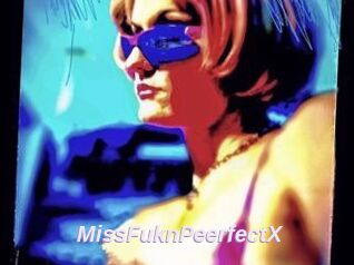 MissFuknPeerfectX