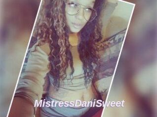 MistressDaniSweet