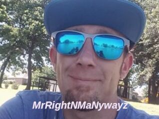 MrRightNMaNywayz