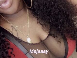 Msjaaay