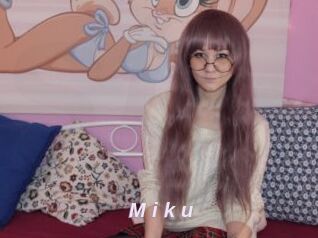 M_i_k_u