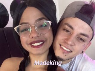Madeking
