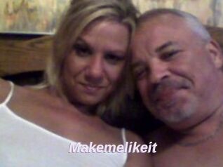 Makemelikeit