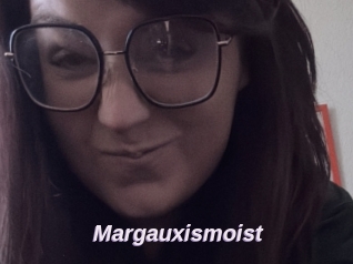Margauxismoist