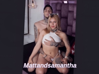 Mattandsamantha