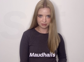 Maudhails